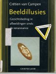 Campen, Cretien van - Beeldillusies, gezichtsbedrog in afbeeldingen sinds de Renaissance