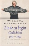 Szymborska, Wis?awa - Einde en begin. Gedichten 1957-1997