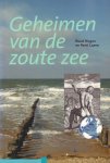 Hisgen, Ruud en Remi Laane - Geheimen Van De Zoute Zee (Het zout in de zee, mythen en feiten), 128 pag. paperback, gave staat (naam op schutblad en titelpagina gestempeld)