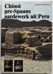 Kop Janssen Th P M, Leyenaar Th J J - Chimu pre-spaans aardewerk uit Peru Collecties van het RMV nr 1 catalogus Rijksmuseum Voor Volkenkunde (1882- 1986)