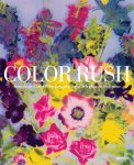 Katherine A. Bussard, Lisa Hostetler - Color Rush American Color Photography from Stieglitz to Sherman