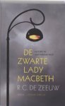 ZEEUW, R.C. de - De zwarte Lady Macbeth