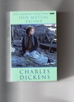 Dickens Charles - Our Mutual Friend, BBC TV serie edition