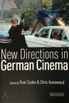 Paul Cooke, Chris Homewood - New Directions in German Cinema