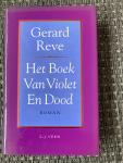 Reve, Gerard - Het boek van violet en dood / druk 1