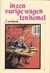 Rijswijk, C. van - In een vurige wagen ten hemel