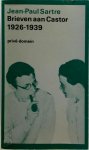 Jean-Paul Satre - Brieven aan Castor en aan enige anderen 1926-1939 Geredigeerd en geannoteerd door Simone de Beauvoir. Vertaald door P.P.J. Klinkenberg