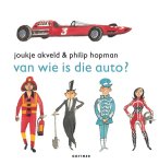 Joukje Akveld, Philip Hopman - Van wie is die auto? / Van wie is...?