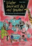 Peter Smit, Harmen van Straaten - Water bevriest bij nul graden het Nationaal Spreekbeurtenboek