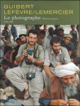Emmanuel Guibert, Didier Lefèvre, Lemercier - Photographe - Edition intégrale