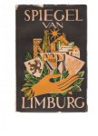 ingeleid door de bisschoppen van luik en roermond en de gouverneurs der beide limburgen - spiegel van limburg deel II