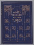 W G Rawlinson - The watercolours of J.M.W. Turner