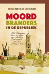 Anne Doedens, Liek Mulder - Moordbranders in de Republiek