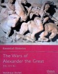 Heckel, Waldemar - The Wars of Alexander the Great: 336-323 BC