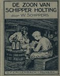 Schippers, W. - Schippers, W.-De zoon van schipper Holting