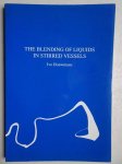 Bouwmans, Ivo. - The blending of liquids in stirred vessels.