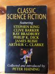 collected by Peter Haining - Classic Science fiction - stories by Stephen King, Clive Barker, Ray Bradbury, Philip K. Dick, James Blish, and Arthur C. Clarke