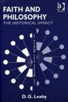 Leahy, D.G. - Faith and Philosophy. The Historical Impact.