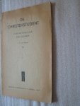 Riessen, Ir. H. van - De Christenstudent / Zijn wetenschap zijn gesprek Riessen, Ir. H. van - De Christenstudent / Zijn wetenschap zijn gesprek