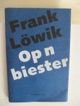 Frank Löwik - Op ' n biester