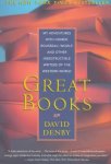 David Denby - Great books my adventures with Homer, Rousseau, Woolf, and other indestructible writers of the Western world