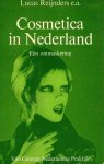 Reijnders, Lucas et all - Cosmetica in Nederland. Een ontmaskering