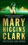 Mary Higgins Clark, Mary Higgins Clark - No Place Like Home