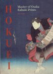HOKUEI - John FIORILLO - Hokuei - Master of Osaka Kabuki Prints. HOKUEI - John FIORILLO - Hokuei - Master of Osaka Kabuki Prints.