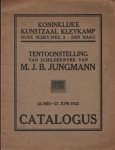 Jungmann, Maarten Johannes Balthasar - - Tentoonstelling van Schilderwerk van M.J.B. Jungmann.