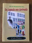 Gebr. Deliën - De legende van Gertrudis met tekeningen van Eric Elich