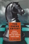 Hallman, J.C. - The Chess Artist -Genius, Obsession, and the World's Oldest Game