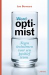 Leo Bormans - (Word) optimist Negen toetsstenen voor een positief leven