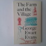 Evans, George Ewart - The Farm and the Village