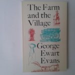 Evans, George Ewart - The Farm and the Village