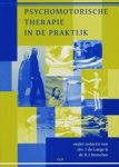 J. de Lange ; R.J. Bosscher - Psychomotorische therapie in de praktijk