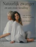 Janet Balaskas 207637, Ans van der Graaff 262767 - Natuurlijk zwanger en een vlotte bevalling Yoga, meditatie, massage en voeding