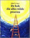 Jeska Verstegen - Kok die alles wilde proeven, de