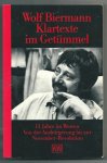 Biermann, Wolf - Klartexte in Getümmel Biermann, Wolf - Klartexte in Getümmel