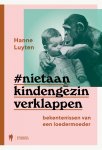 Hanne Luyten - Niet aan kind en gezin verklappen