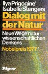 Prigogine, Ilya - Stengers Isabelle - Dialog mit der Natur