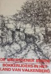  - De Meerssener bende - Bokkerijders in het land van Valkenberg