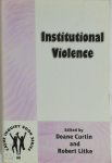 Deane Curtin ,  Robert Litke - Institutional Violence