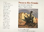 TYLER, RON (INTR.), WARDLAW, FRANK H. (FOREWORD) - Pecos to Rio Grande: Interpretations of Far West Texas by Eighteen Artists