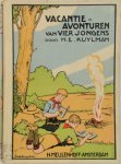 Hendrik Everhardus Kuylman - Vacantie-avonturen van vier jongens