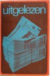 Redactie Gelderlander Pers - Uitgelezen bloemlezing uit de Gelderlander Pers Met los nieuwjaarskaartje 1973