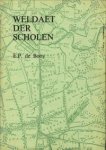 BOOY, E.P. de - De weldaet der scholen. Het plattelandsonderwijs in de provincie Utrecht van 1580 tot het begin der 19e eeuw / The blessings of schooling. Rural education in Utrecht from 1580 to thwe beginning of the 19th century