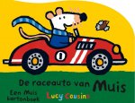 Lucy Cousins - De raceauto van Muis