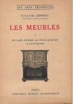 Janneau, Guillaume - Les meubles. (Les arts décoratifs) 3 delen