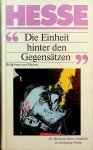 Hesse, Hermann - Die Einheit hinter den Gegensätzen. Religionen und Mythen Hesse, Hermann - Die Einheit hinter den Gegensätzen. Religionen und Mythen