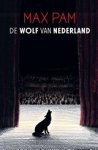 Max Pam - De wolf van Nederland